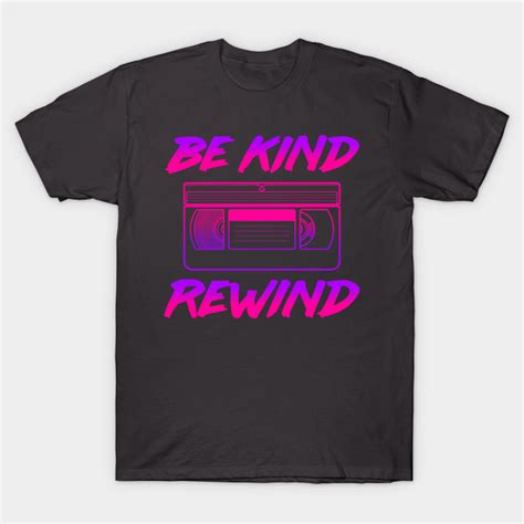 80s Shirt Be Kind Rewind 80s T Shirt Teepublic