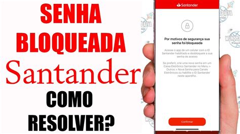 Como Desbloquear Senha Santander Tire suas Dúvidas YouTube