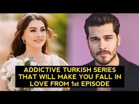 Top 10 Addictive Turkish Drama Series That Will Make You Fall In Love