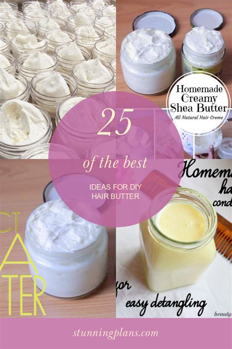 25 Of the Best Ideas for Diy Hair butter - Home, Family, Style and Art ...