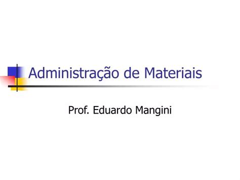 PPT Administração de Materiais PowerPoint Presentation free download