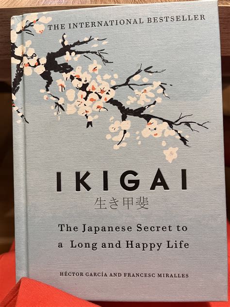 Hector Garcia, Francesc Miralles: Ikigai; The Japanese Secret to a Long ...