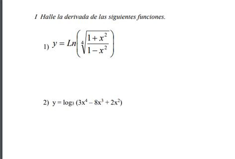 Solved I Halle La Derivada De Las Siguientes Funciones Con