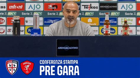 Cagliari Perugia Liverani In Conferenza Stampa Pre Gara Serie