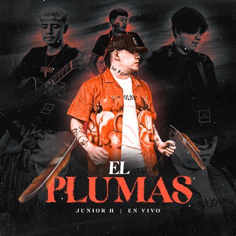 El Plumas En Vivo By Junior H On Beatsource