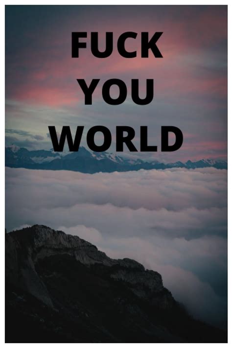 Fuck You World Coetzee Shana Amazon Books