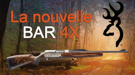 BAR 4X Browning remet au goût du jour sa carabine légendaire Chasse