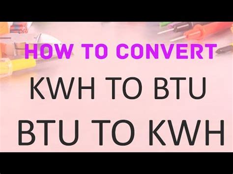 How To Convert Kwh To Btu And Btu To Kwh Youtube