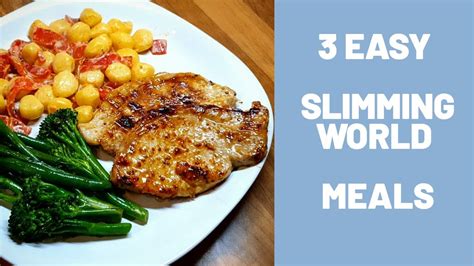 3 Easy Slimming World Meals Youtube