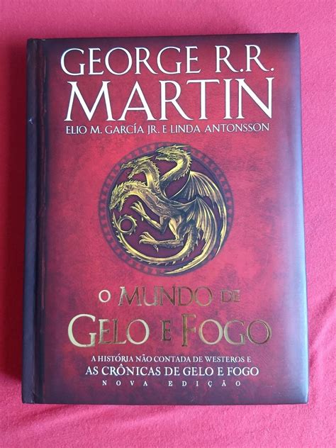 O Mundo de Gelo e Fogo George R R Martin Elio M García Linda