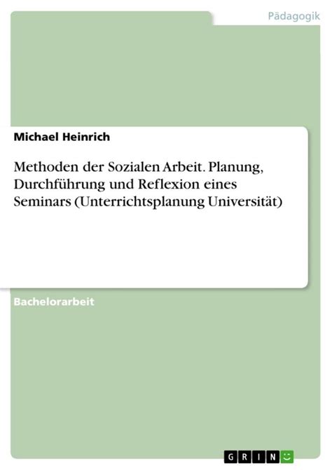 Methoden Der Sozialen Arbeit Planung Durchf Hrung Und Reflexion Eines