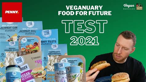 Penny Food For Future 2021 15 Neue Produkte Im Test Veganuary YouTube