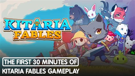 The First 30 Minutes Of Kitaria Fables Gameplay YouTube