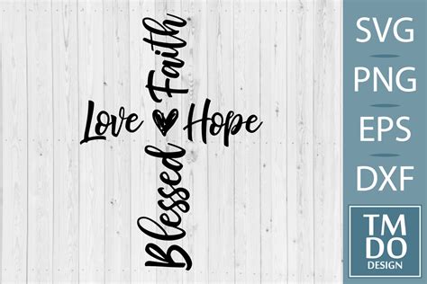 Blessed Cross Svg Faith Hope Love Svg Graphic By TMDOdesign Creative