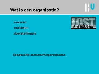 Organisatiekunde Introductie Les Ppt