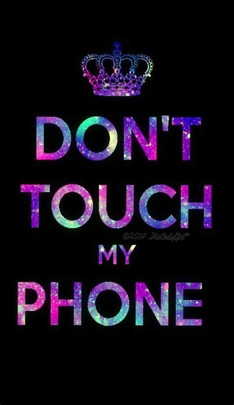 Dont Touch My Iphone Wallpapers Wallpaper Cave