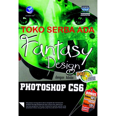 Jual Fantasy Design Dengan Adobe Photoshop Cs Wahana Komputer Andi