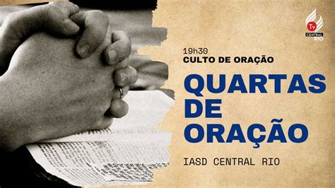 IASD Central Rio Culto De Quarta 07 09 2022 Fale Jesus