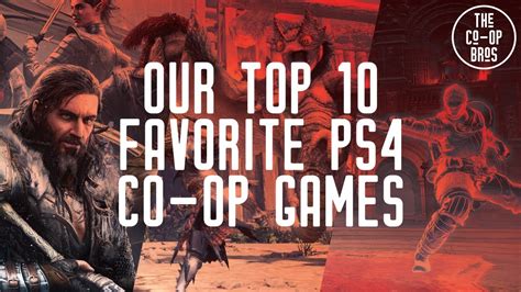 Our Top 10 Favorite Ps4 Co Op Games Youtube