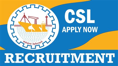 Csl Recruitment Notification Out Check Post Qualification Age