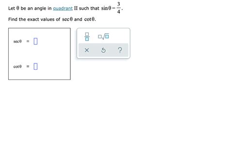 Solved Let 0 Be An Angle In Quadrant II Such That Sin 0 Chegg