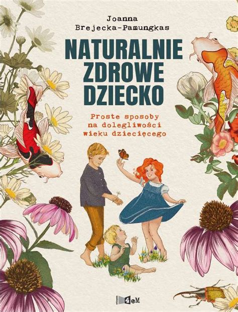 Naturalnie Zdrowe Dziecko W 2 Brejecka Pamungkas Joanna