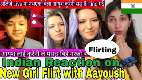 INDIAN Reaction On Nepal Aayoush Flirting With Other Girls New Tiktok