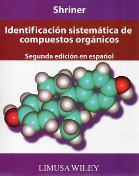 Libro Identificacion Sistematica De Compuestos Organicos Da Edicion