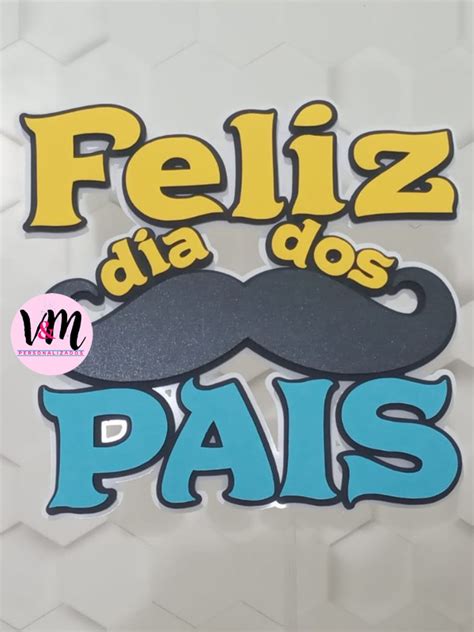 Arquivo Digital Topo De Bolo Feliz Dia Dos Pais Mod V M Personalizados