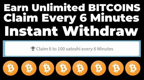 Earn Unlimited Bitcoins Instant Withdraw Claim Every 6 Minutes Earn Free Bitcoins Youtube