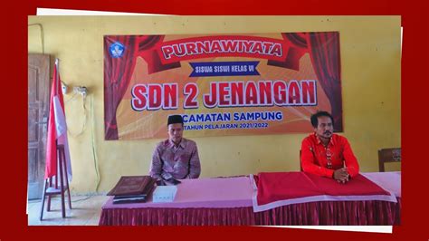 LIVE STREAMING PURNAWIYATA SISWA SISWI KELAS VI SDN 2 JENANGAN SAMPUNG