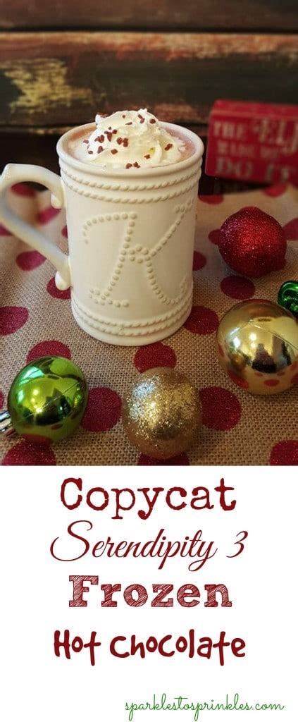 Copycat Serendipity Frozen Hot Chocolate Sparkles To Sprinkles