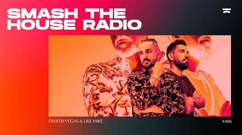 Smash The House Radio Ep Youtube