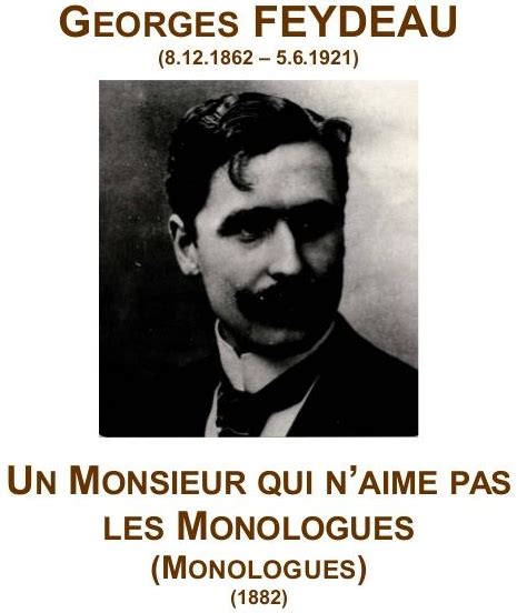 Bienvenue Chez Sab Georges Feydeau Monologues Un Monsieur Qui N