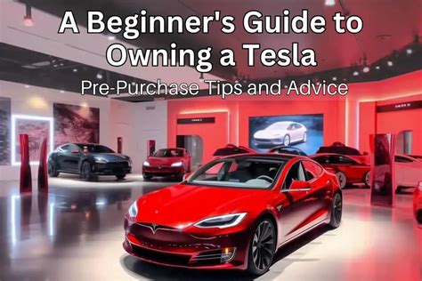 What To Know Before Buying A Tesla A Beginner S Guide