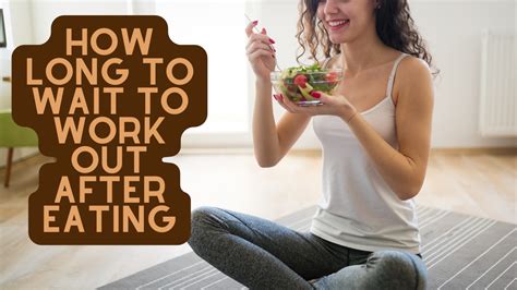 How Long To Wait To Work Out After Eating