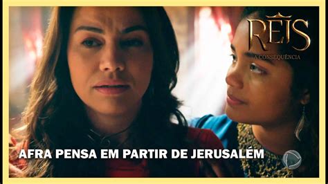 Afra Pensa Em Partir De Jerusal M Novela Reis Youtube