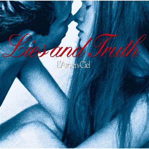 Lies and Truth Single L ArcenCielのアルバム Apple Music