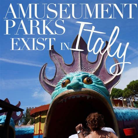 Amusement Parks Exist in Italy, Theme parks and water parks in Italy ...