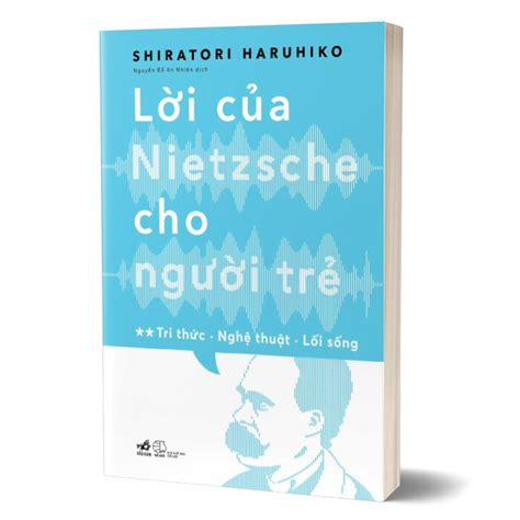 Lời Của Nietzsche Cho Người Trẻ Tập 2 Shiratori Haruhiko NetaBooks