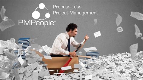 Process Less Project Management Pmpeople Blog