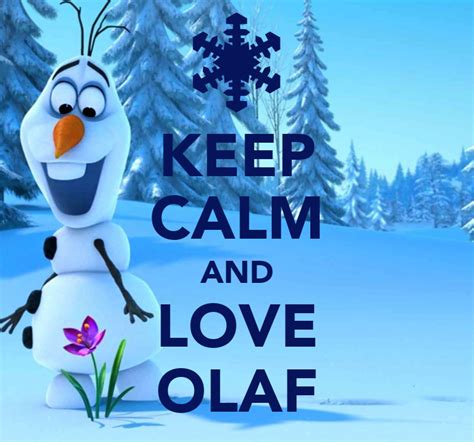 KEEP CALM AND LOVE OLAF Poster WADDLINGSLOTH Keep Calm O Matic