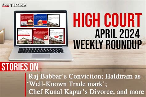 High Court Weekly Roundup Up April Scc Blog