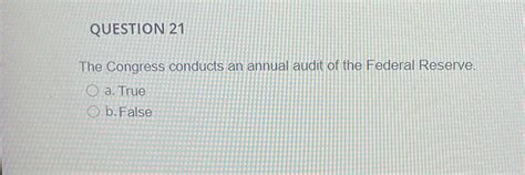 Solved QUESTION 21The Congress Conducts An Annual Audit Of Chegg