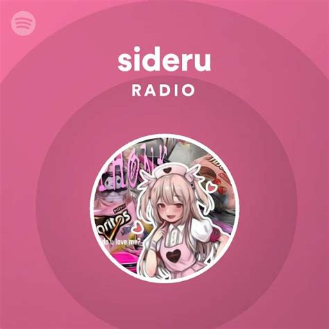 Sideru Radio Playlist By Spotify Spotify