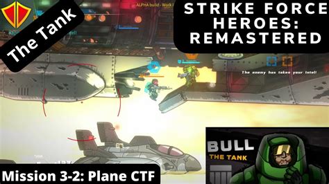 Strike Force Heroes Remastered Alpha Mission Plane Ctf Tank