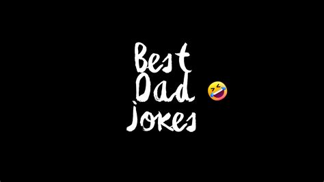 250 Best Dad Jokes The Ultimate Collection Of Puns And Giggles