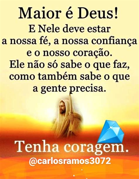 Maior é Deus é nele que devemos confiar e depositar toda nossa fé em