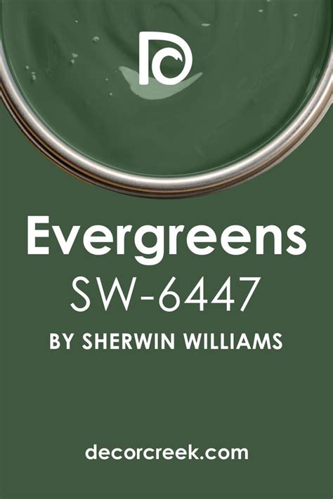 Evergreens SW 6447 Paint Color Sherwin Williams Sherwin Williams