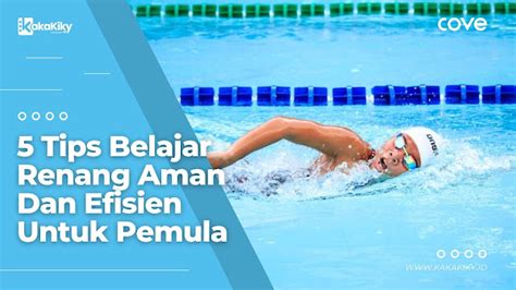 5 Tips Belajar Renang Aman Dan Efisien Untuk Pemula